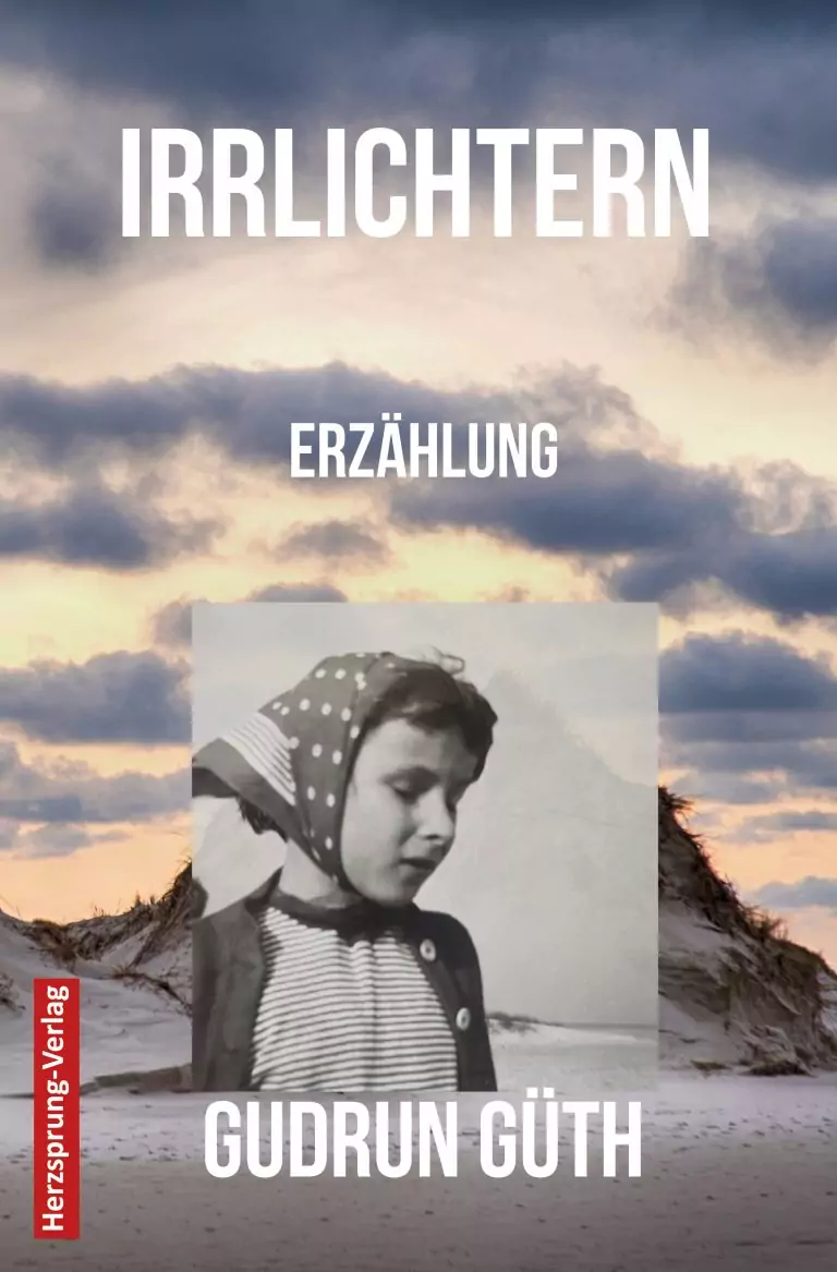 Gudrun Güth: Irrlichtern. Erzählung Langenargen: Herzsprung-Verlag. 2024